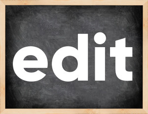 3 forms of the verb edit
