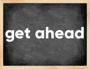 3 forms of the verb get ahead