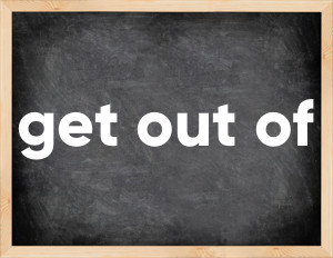 3 forms of the verb get out of