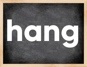 3 forms of the verb hang in English
