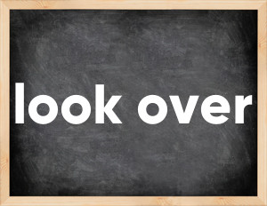 3 forms of the verb look over