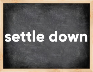 3 forms of the verb settle down